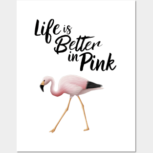 Flamingo Life Is Better In Pink Posters and Art